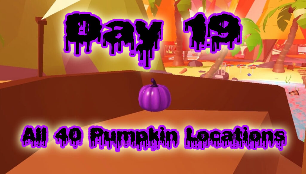 Day 19: Where are the Purple Pumpkins in Adopt Me? October 22, 2024