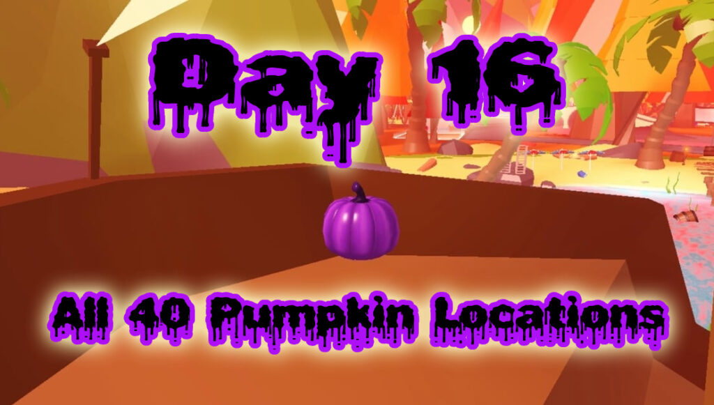 Day 16 list of purple pumpkin locations