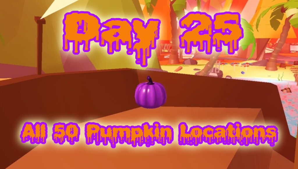 Day 25: Where are the Purple Pumpkins in Adopt Me? October 28, 2024