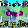 Shooting Stars Day 3